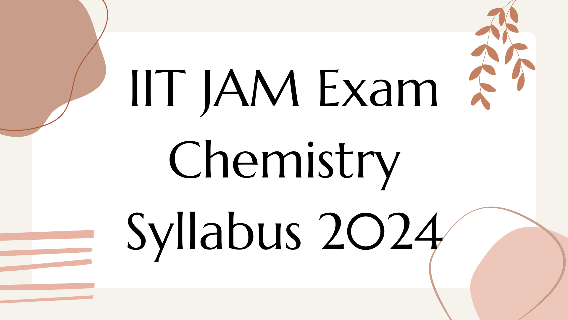 IIT JAM 2024 Chemistry Subject Syllabus
